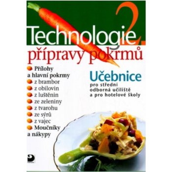 Technologie přípravy pokrmů 2 - 2. vydání - Hana Sedláčková