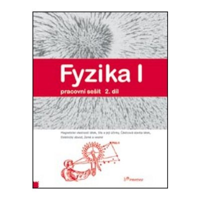 Fyzika I - pracovní sešit 2.díl /Magnetické vlastnosti - Davidová J., HOlubová R., Kubínek R. – Zboží Mobilmania