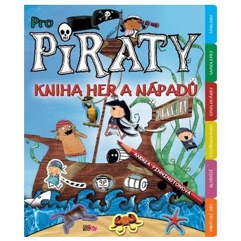 Pro piráty. Kniha her a nápadů - Andrea Pinningtonová