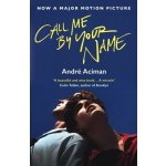 Call Me By Your Name - André Aciman – Zboží Mobilmania