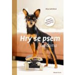 Hry se psem na doma - Anja Jakobová – Zbozi.Blesk.cz