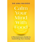 Calm Your Mind with Food – Hledejceny.cz
