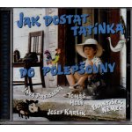 Soundtrack - Jak dostat tatínka do polepšovny CD – Hledejceny.cz