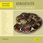 Hroznýš královský - Abeceda teraristy - Hes Ondřej – Hledejceny.cz