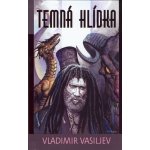 Temná hlídka - Vladimir Nikolajevič Vasiljev – Hledejceny.cz