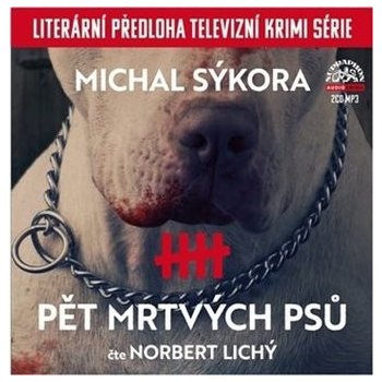 Pět mrtvých psů - Michal Sýkora