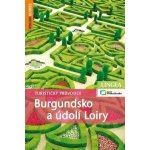 Burgundsko a údolí Loiry - Abram D., Benson A. – Hledejceny.cz