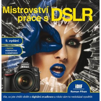 Mistrovství práce s DSLR