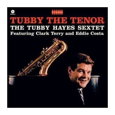 Tubby Hayes - Tubby The Tenor LTD LP – Zbozi.Blesk.cz