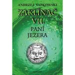 Zaklínač VII: Paní jezera - Andrzej Sapkowski – Sleviste.cz