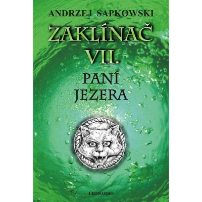 Zaklínač VII: Paní jezera - Andrzej Sapkowski – Zbozi.Blesk.cz