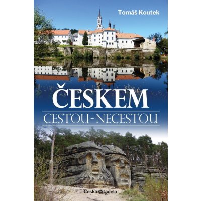 Českem cestou necestou - Tomáš Koutek