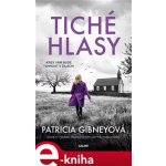 Tiché hlasy - Patricia Gibneyová – Hledejceny.cz