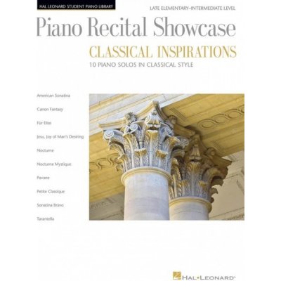 Piano Recital Showcase Classical Inspirations Hal Leonard Student Piano Library Late Elementary-Intermediate Le – Zboží Mobilmania