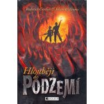 Hlouběji do Podzemí - Brian Willliams, Roderick Gordon – Hledejceny.cz