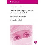 Ošetřovatelství pro střední zdravotnické školy II Pediatrie, Chirurgie