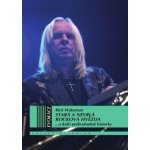 Stará a nevrlá rocková hvězdaa další podivuhodné historky - Wakeman Rick – Zbozi.Blesk.cz