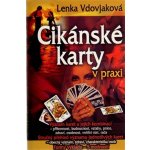 Cikánské karty v praxi Vdovjaková Lenka – Hledejceny.cz