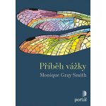 Příběh vážky - Monique Gray Smith – Zbozi.Blesk.cz