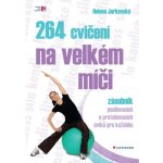 264 cvičení na velkém míči – Hledejceny.cz