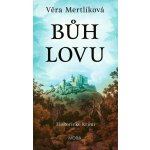 Bůh lovu - Věra Mertlíková – Zboží Mobilmania