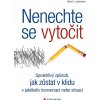 Elektronická kniha Nenechte se vytočit - David J. Lieberman