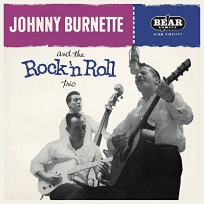 Burnette Johnny - Johnny Burnette & The Rock & Roll Trio - Reissue LP