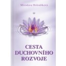 Cesta duchovního rozvoje - Miroslava Holoubková