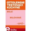 Elektronická kniha Ottolenghi Testovací kuchyně: Moje milovaná spíž - Yotam Ottolenghi, Noor Muradová