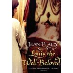 beloved Louis the Well J. Plaidy – Hledejceny.cz
