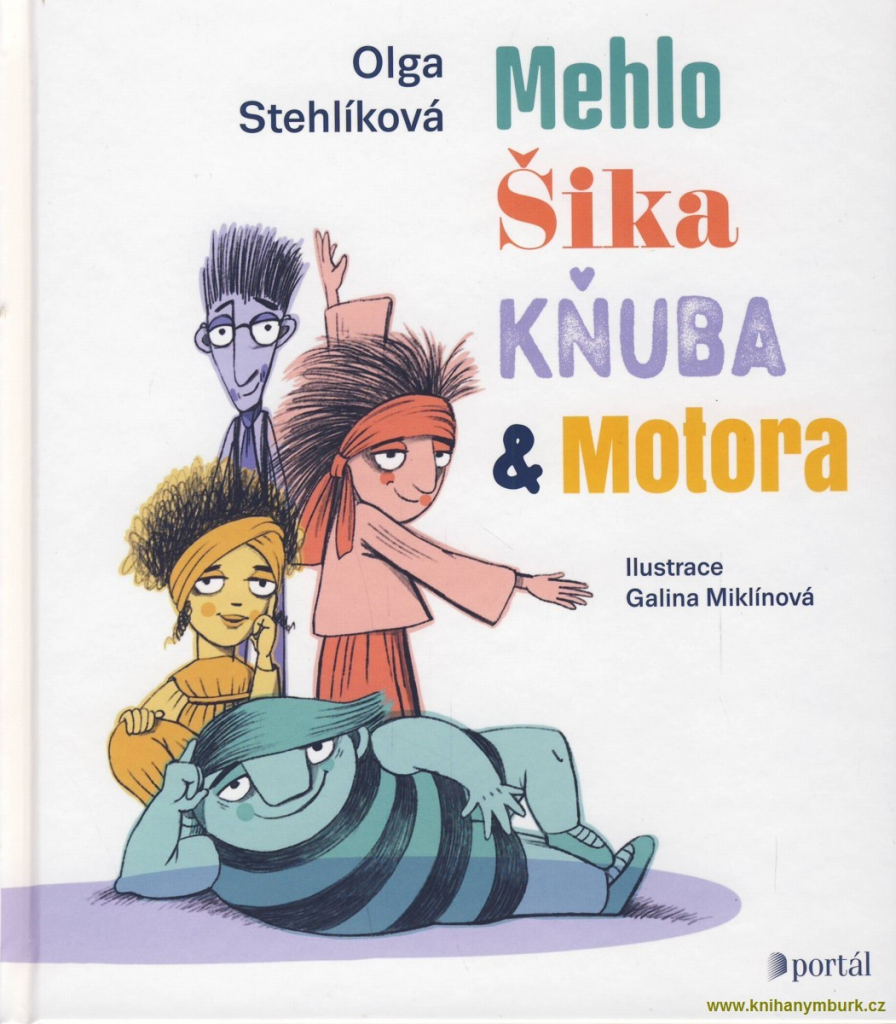 Mehlo, Šika, Kňuba a Motora - Olga Stehlíková; Galina Miklínová