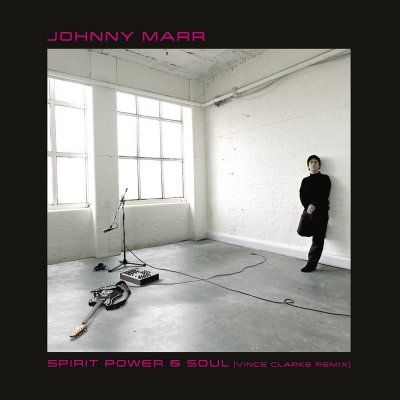 Marr Johnny - Spirit, Power & Soul Vince Clarke Remix, LP