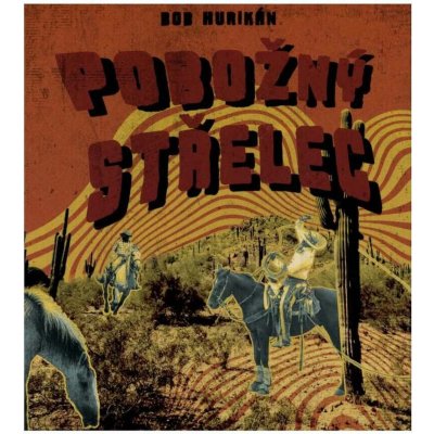 Pobožný střelec – Sleviste.cz