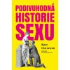 Kniha Podivuhodná historie sexu - Listerová Kate