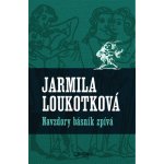 Navzdory básník zpívá - Jarmila Loukotková – Hledejceny.cz
