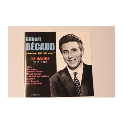 Gilbert Bécaud - Les Débuts - 1952-1953 CD – Sleviste.cz