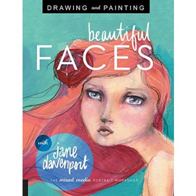 Drawing and Painting Beautiful Faces - Jane Davenport – Zboží Mobilmania