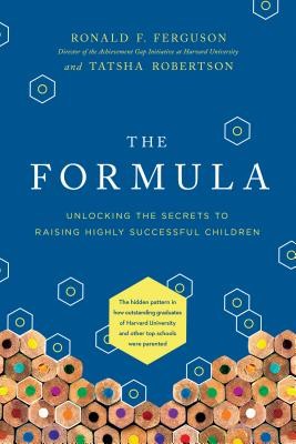 The Formula: Unlocking the Secrets to Raising Highly Successful Children Ferguson Ronald F.Pevná vazba