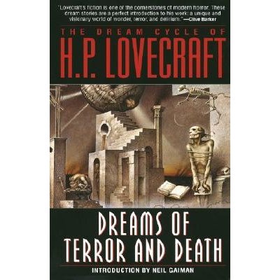 The Dream Cycle of H. P. Lovecraft: Dreams of Terror and Death Lovecraft H. P.Paperback