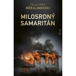 Milosrdný samaritán - Cilla Börjlind, Rolf Börjlind – Hledejceny.cz