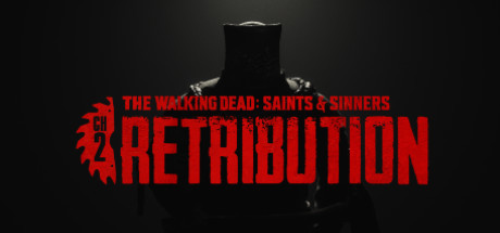 The Walking Dead: Saints & Sinners - Chapter 2: Retribution