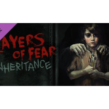 Layers of Fear: Inheritance