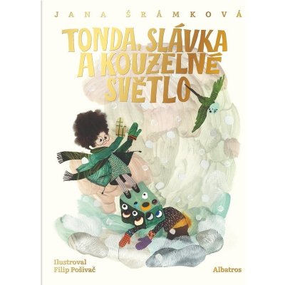 Tonda, Slávka a kouzelné světlo – Hledejceny.cz