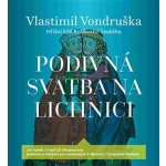 Podivná svatba na Lichnici - Vlastimil Vondruška – Hledejceny.cz