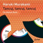 Tancuj, tancuj, tancuj - Haruki Murakami - čte Matouš Ruml – Hledejceny.cz