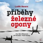 Příběhy železné opony - Luděk Navara – Hledejceny.cz