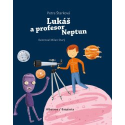 Petra Štarková Lukáš a profesor Neptun