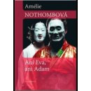 Kniha Nic z Evy ani z Adama - Amélie Nothombová