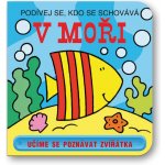 V moři - Podívej se, kdo se schovává - kolektiv