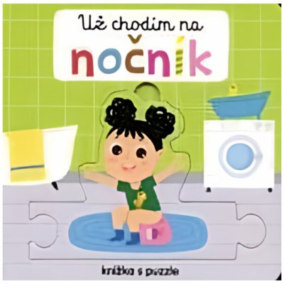 Už chodím na nočník - Knížka s puzzle - Beatrice Tinarelli, Vázaná